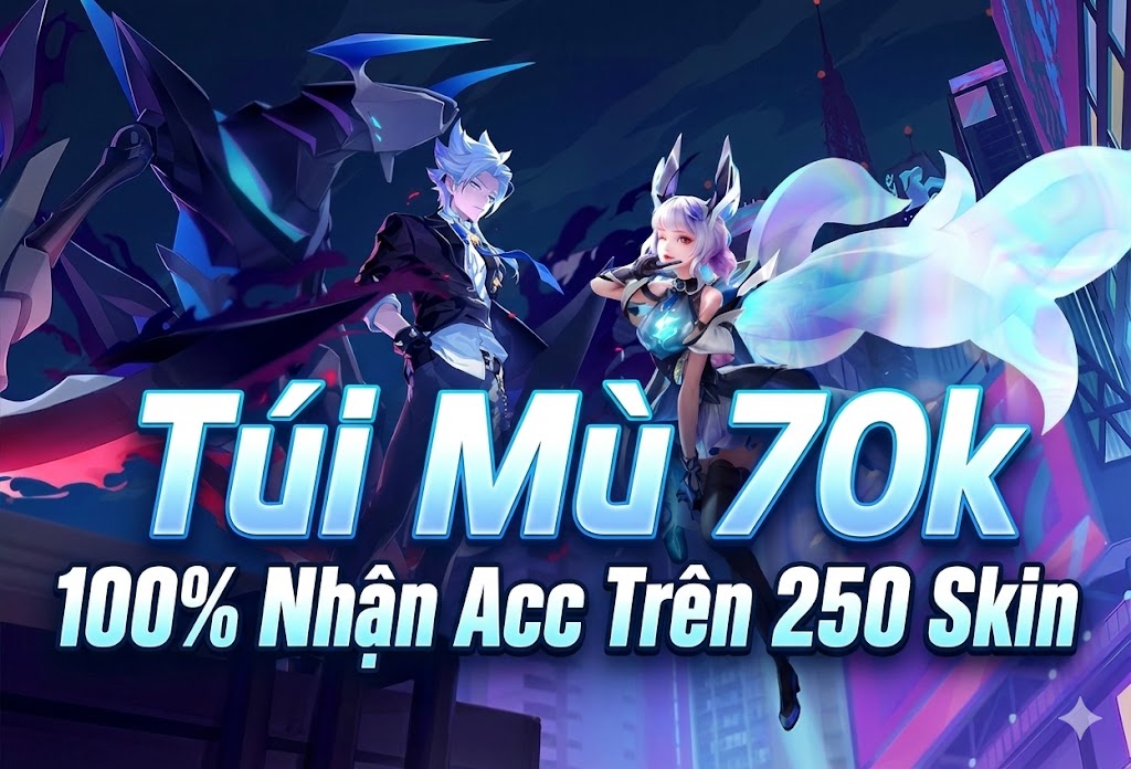 100% Acc Trên 250 Skin
